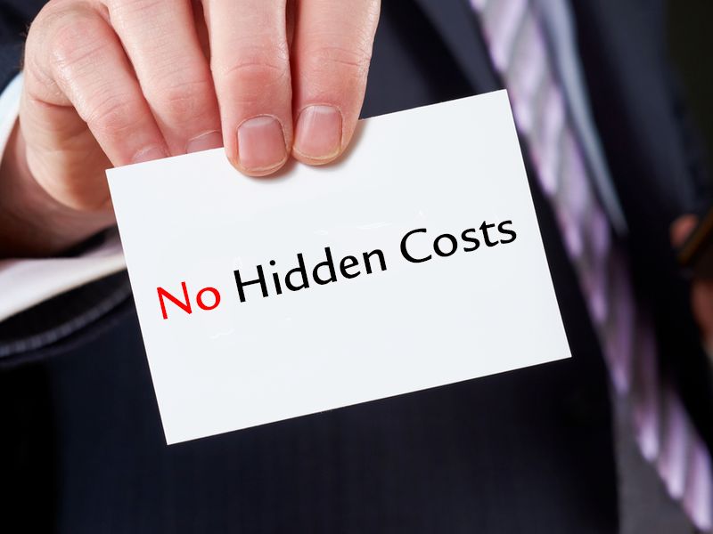 No hidden costs