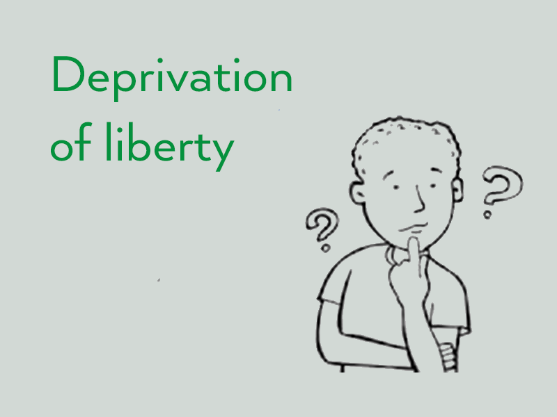 Deprivation of liberty